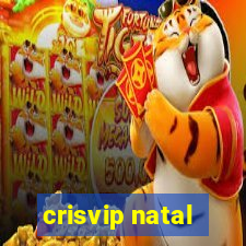 crisvip natal